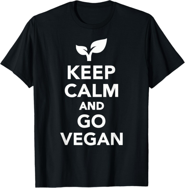 Keep calm and go vegan T-Shirt - Image 2